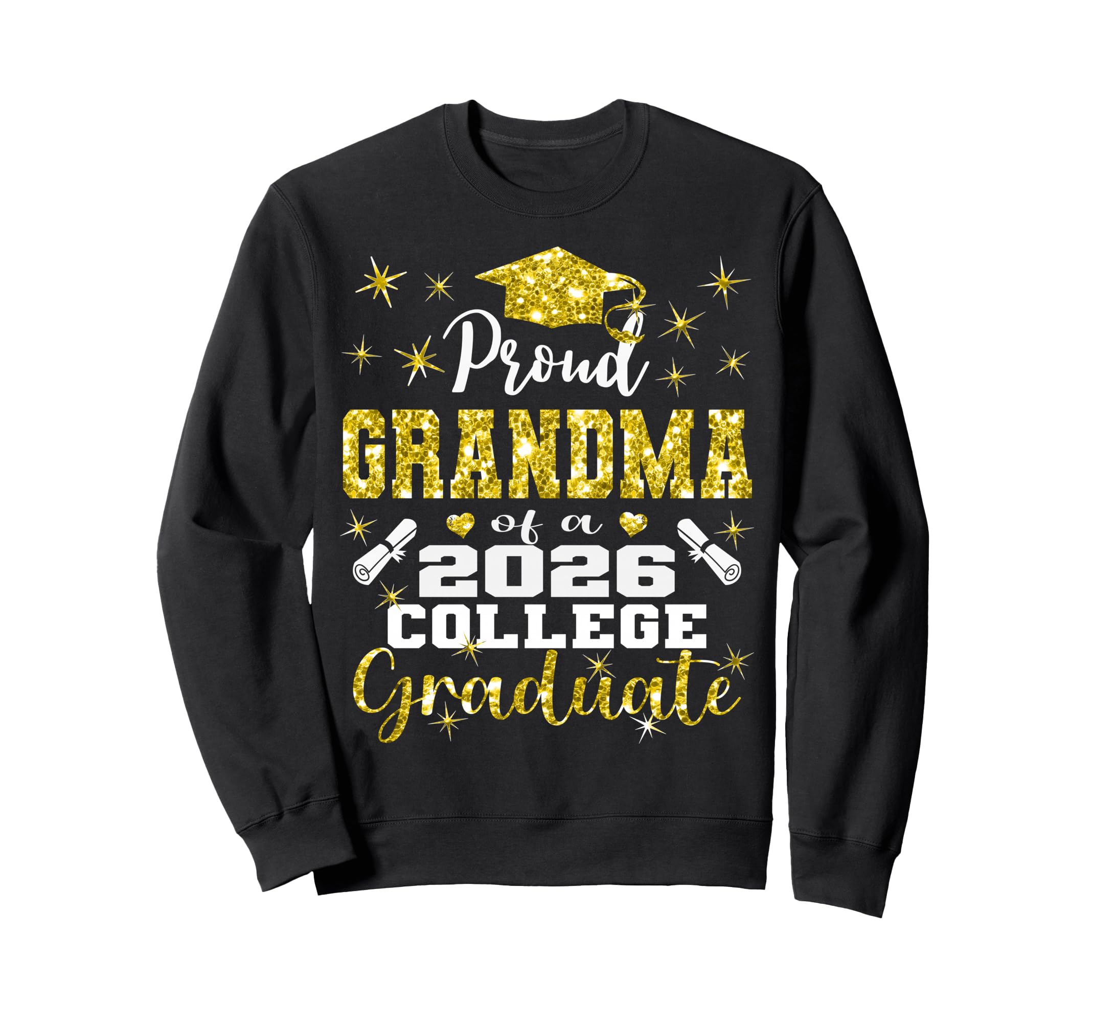 Proud Grandma 2026 College Graduate Sweatshirt - Unique Graphic Men Women - T-Shirt, Sweatshirt, Hoodie