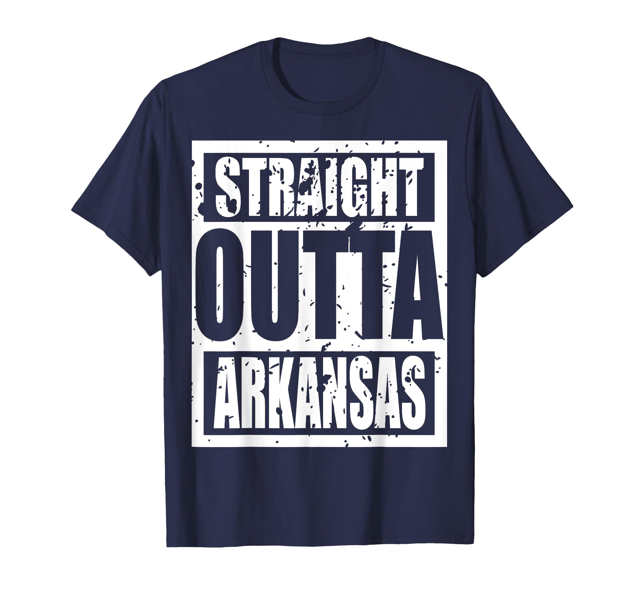 Straight Outta Arkansas Funny T-Shirt - Streetwear Style Unisex - T-Shirt, Sweatshirt, Hoodie