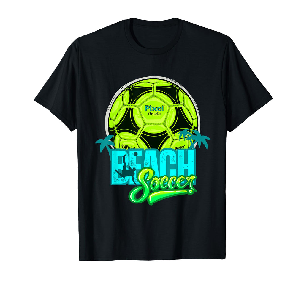 Beach Soccer Summer Soccer Fans T-Shirt - Novelty Apparel for Adults - T-Shirt, Sweatshirt, Hoodie