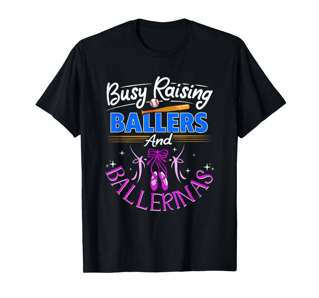 Baseball Dance Mom Busy Raising T-Shirt - Novelty Apparel for Adults - T-Shirt, Sweatshirt, Hoodie
