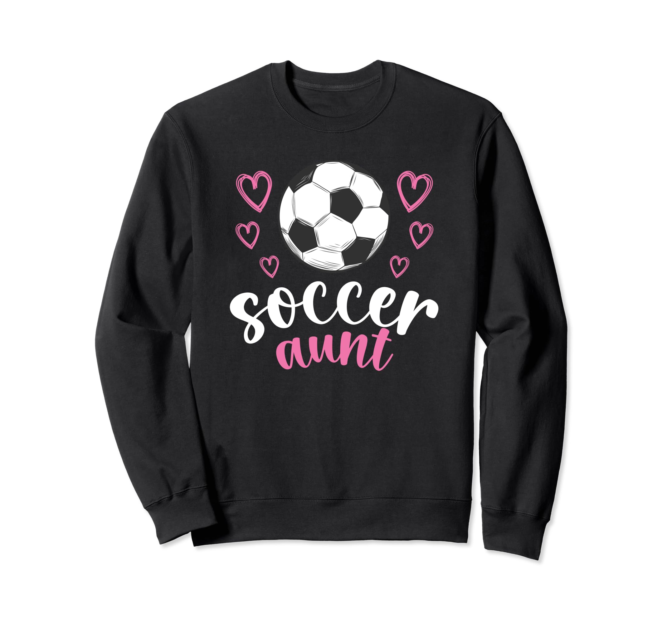 Soccer Aunt Soccer Player Aunt Sweatshirt - Unique Graphic Men Women - T-Shirt, Sweatshirt, Hoodie