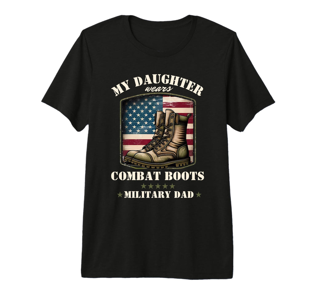 Mens Military Dad My Daughter Wears T-Shirt - Fun Novelty Design Unisex - T-Shirt, Sweatshirt, Hoodie
