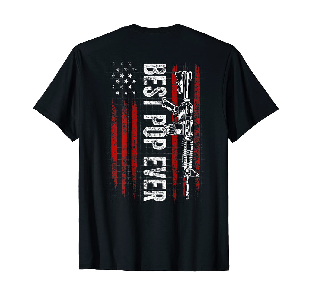 Best Pop Ever Dad Gun Rights Ar 15 T-Shirt - Streetwear Style Unisex - T-Shirt, Sweatshirt, Hoodie