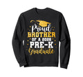 Proud Brother Class 2026 Pre K Graduate Sweatshirt - Unique Graphic Unisex - T-Shirt, Sweatshirt, Hoodie
