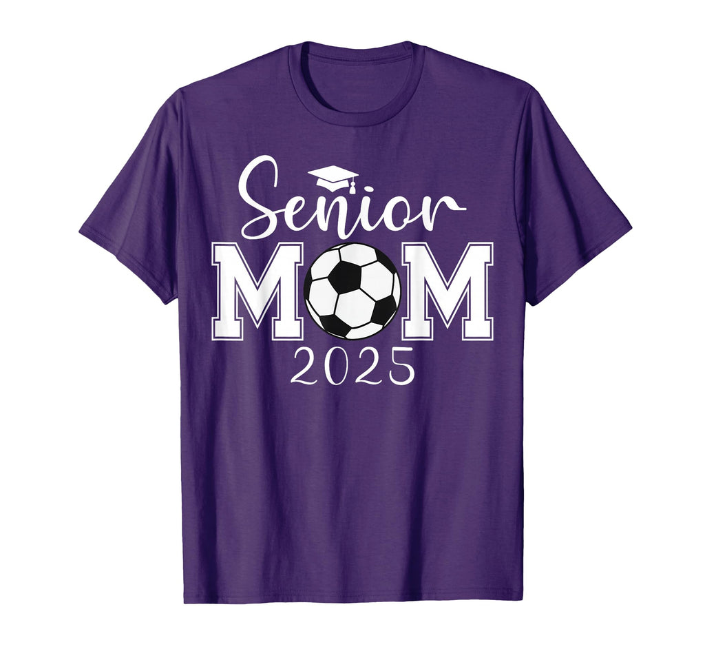 Senior Mom 2025 Soccer Class T-Shirt - Casual Everyday Wear for Adults - T-Shirt, Sweatshirt, Hoodie