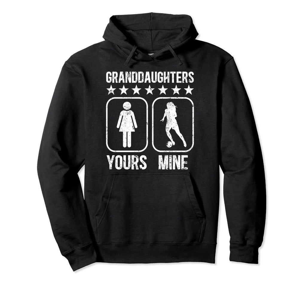 Granddaughters Soccer Grandpa Soccer Hoodie - Streetwear Style Men Women - T-Shirt, Sweatshirt, Hoodie