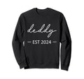Deddy Est 2024 New Dad Dad Sweatshirt - Aesthetic Graphic Men Women - T-Shirt, Sweatshirt, Hoodie