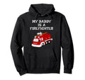 My Daddy Is Firefighter Proud Son Hoodie - Aesthetic Graphic Men Women - T-Shirt, Sweatshirt, Hoodie