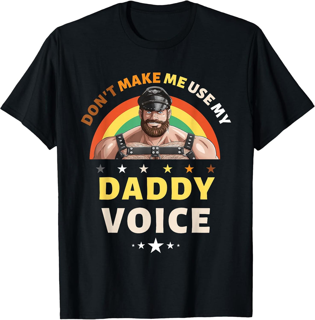 Mens Don't Make Me Use My Daddy Voice Funny Gay Bear - Adult & Kids T-Shirts, Sweatshirts & Hoodies apparel design preview 1