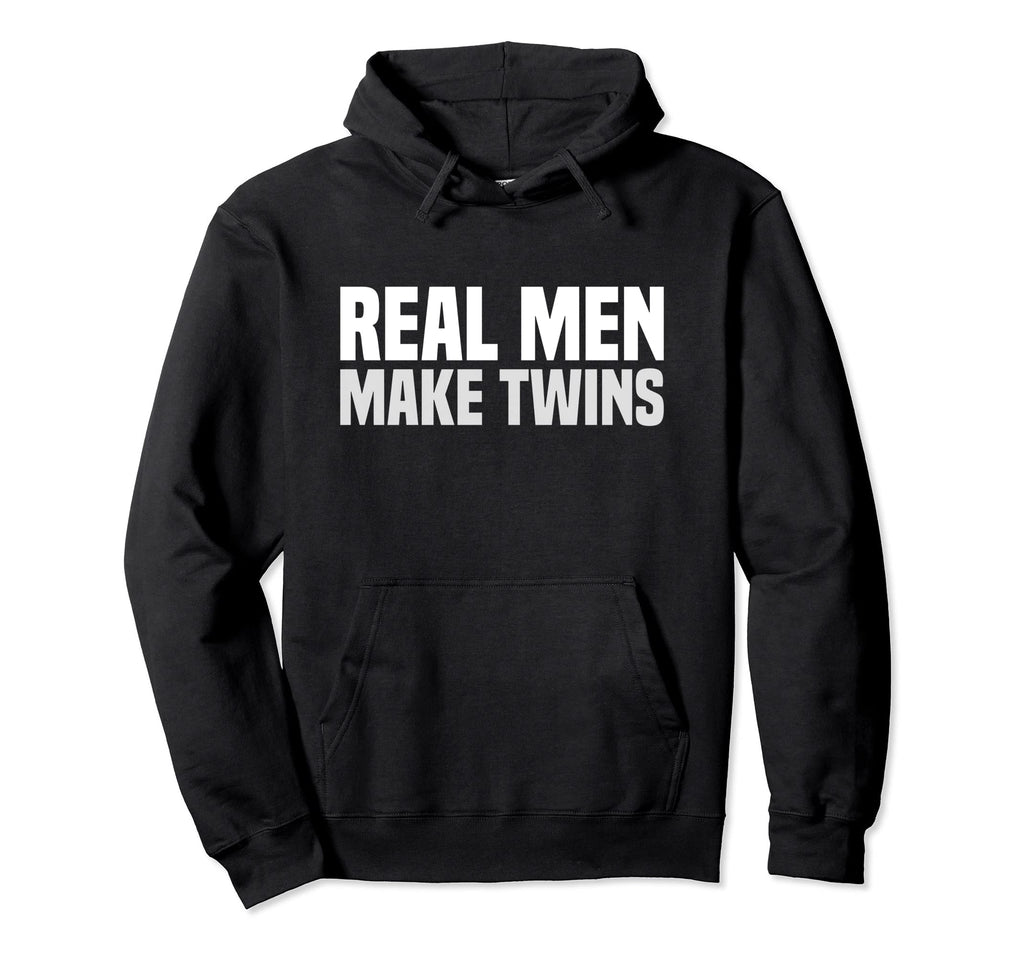 Real Make Twins Funny Twin Dad Fathers Hoodie - Novelty Apparel for Adults - T-Shirt, Sweatshirt, Hoodie