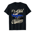 Im Not Old Im Muscle Car Birthday Gift Small T-Shirt - Graphic Print Unisex - T-Shirt, Sweatshirt, Hoodie