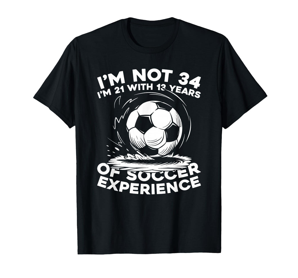 34 Years Old Player Sports Team Soccer T-Shirt - Minimalist Print Unisex - T-Shirt, Sweatshirt, Hoodie