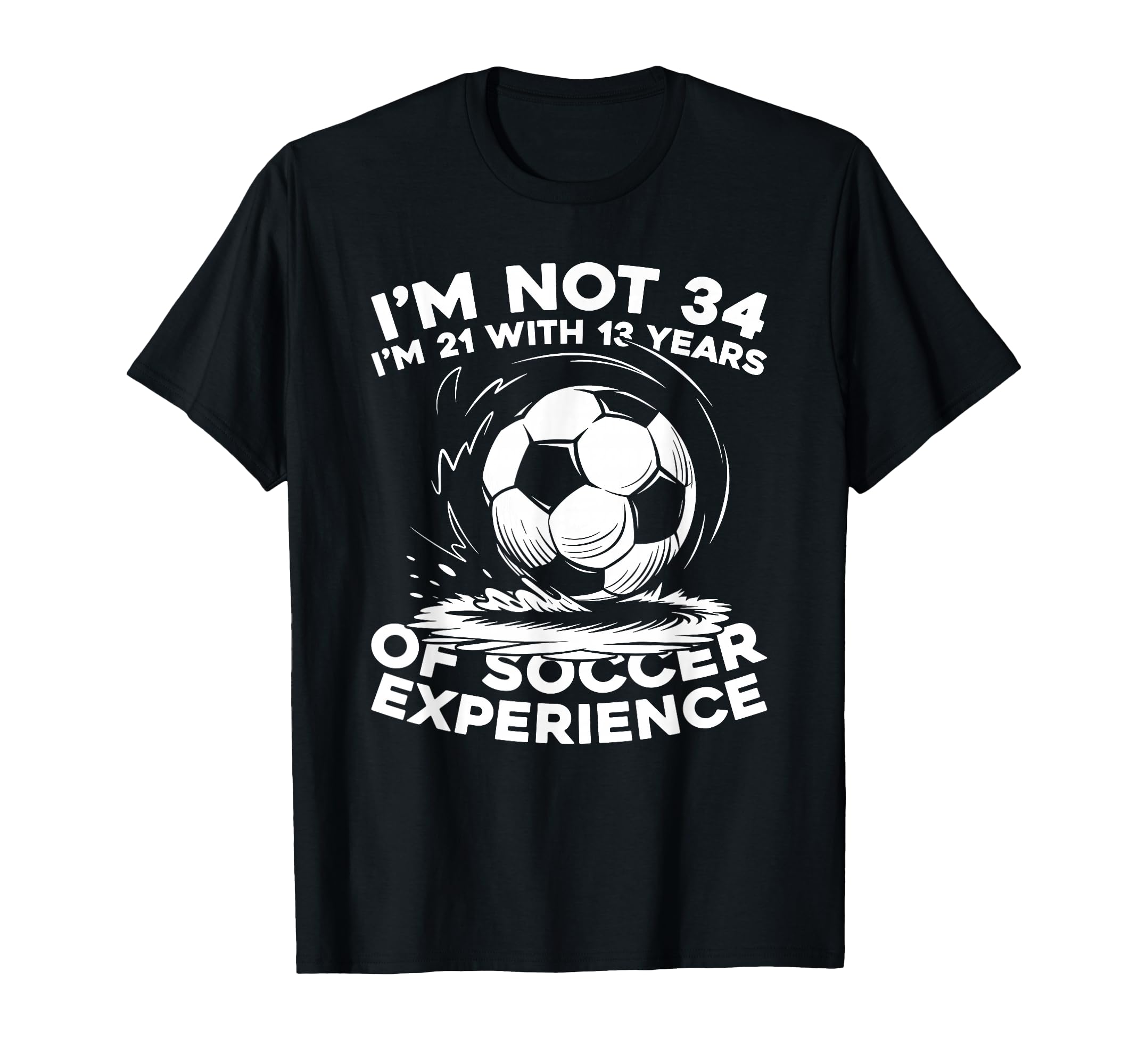 34 Years Old Player Sports Team Soccer T-Shirt - Minimalist Print Unisex - T-Shirt, Sweatshirt, Hoodie