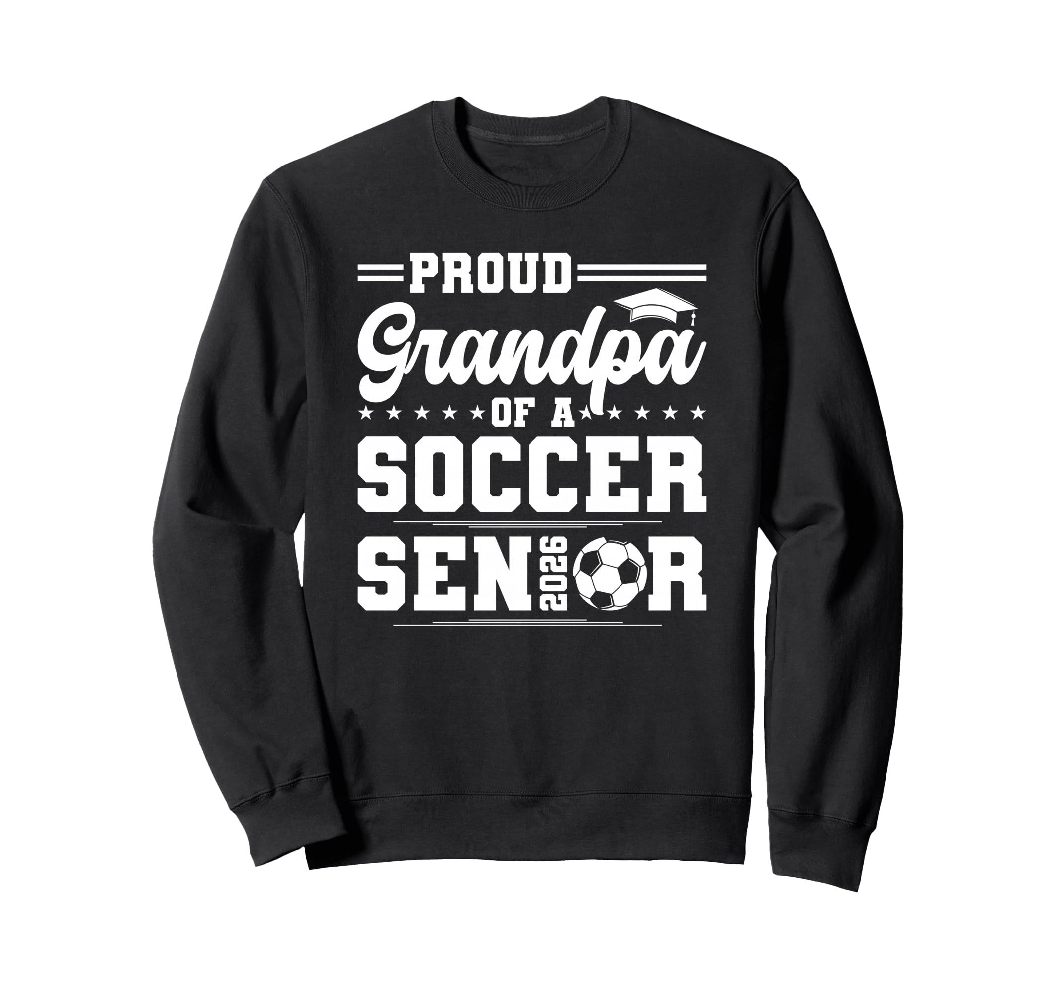 Proud Grandpa 2026 Senior Soccer Sweatshirt - Graphic Print Men Women - T-Shirt, Sweatshirt, Hoodie