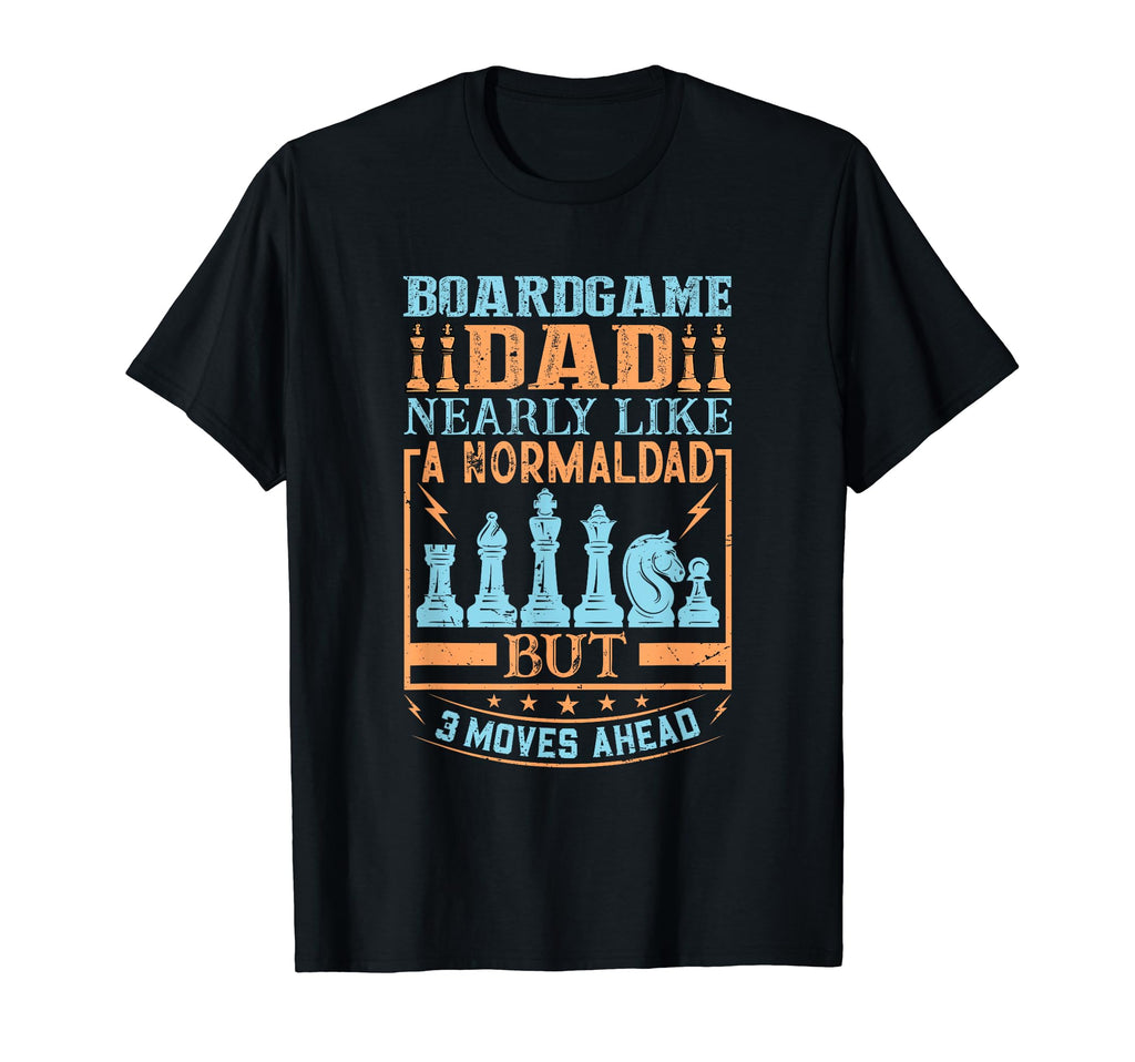 Chess Player Dad Board Gamer Lover T-Shirt - Custom Art Print Men Women - T-Shirt, Sweatshirt, Hoodie