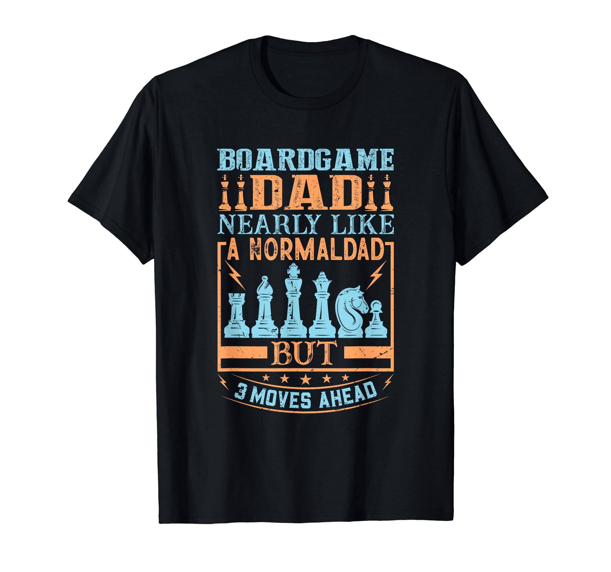 Chess Player Dad Board Gamer Lover T-Shirt - Custom Art Print Men Women - T-Shirt, Sweatshirt, Hoodie