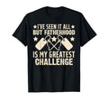 Fatherhood Is My Greatest Challenge T-Shirt - Aesthetic Graphic Men Women - T-Shirt, Sweatshirt, Hoodie