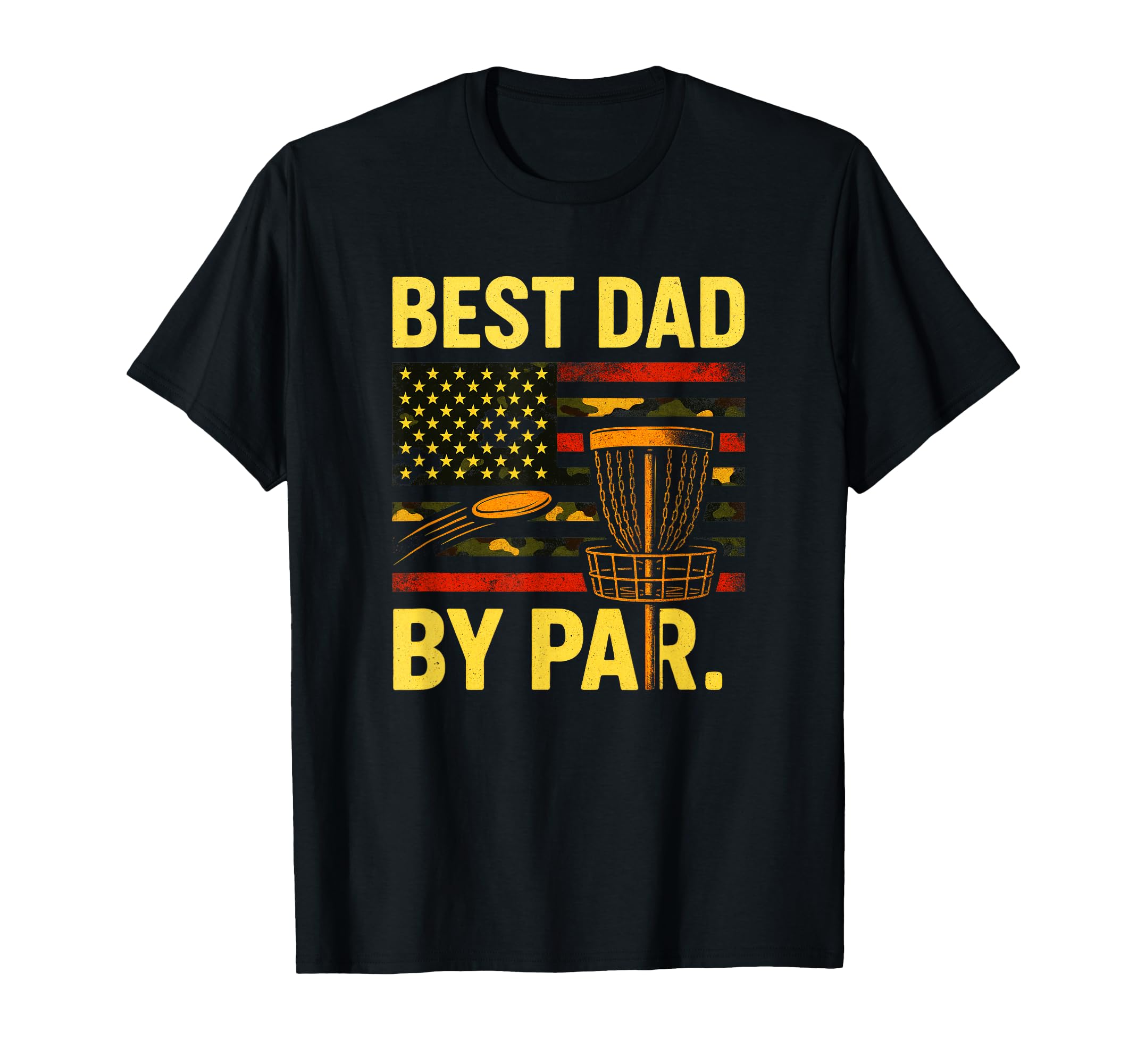 Best Dad Par Disc Golf T-Shirt - Casual Everyday Wear Unisex - T-Shirt, Sweatshirt, Hoodie