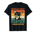 Worlds Best Farter I Mean Father Fathers T-Shirt - Novelty Apparel Unisex - T-Shirt, Sweatshirt, Hoodie