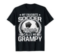 My Favorite Soccer Player Calls Me Grampy T-Shirt - Graphic Print Men Women - T-Shirt, Sweatshirt, Hoodie