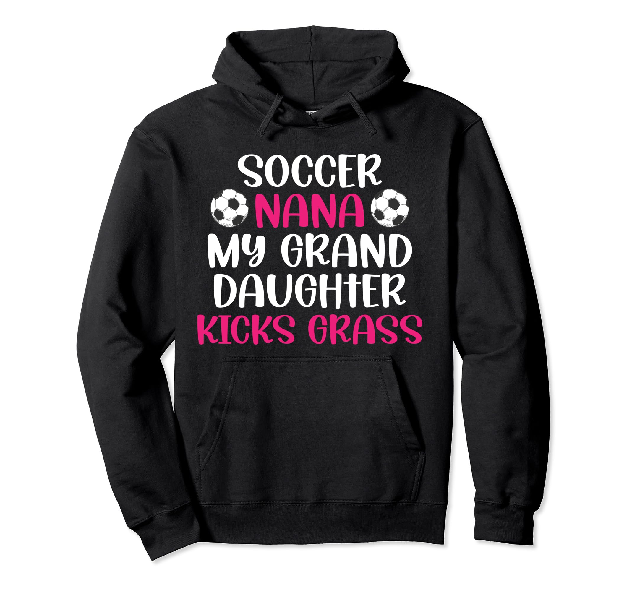 Soccer Nana My Granddaughter Nana Soccer Hoodie - Graphic Print Unisex - T-Shirt, Sweatshirt, Hoodie