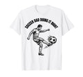 Soccer Dad Doing It Right Proud T-Shirt - Casual Everyday Wear Men Women - T-Shirt, Sweatshirt, Hoodie