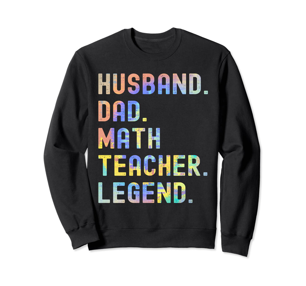 Funny Husband Dad Math Teacher Sweatshirt - Trendy Graphic Men Women - T-Shirt, Sweatshirt, Hoodie