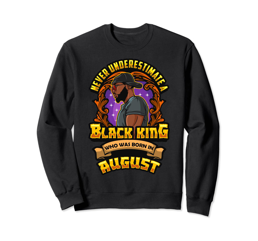 Never Underestimate Black King Sweatshirt - Custom Art Print for Adults - T-Shirt, Sweatshirt, Hoodie