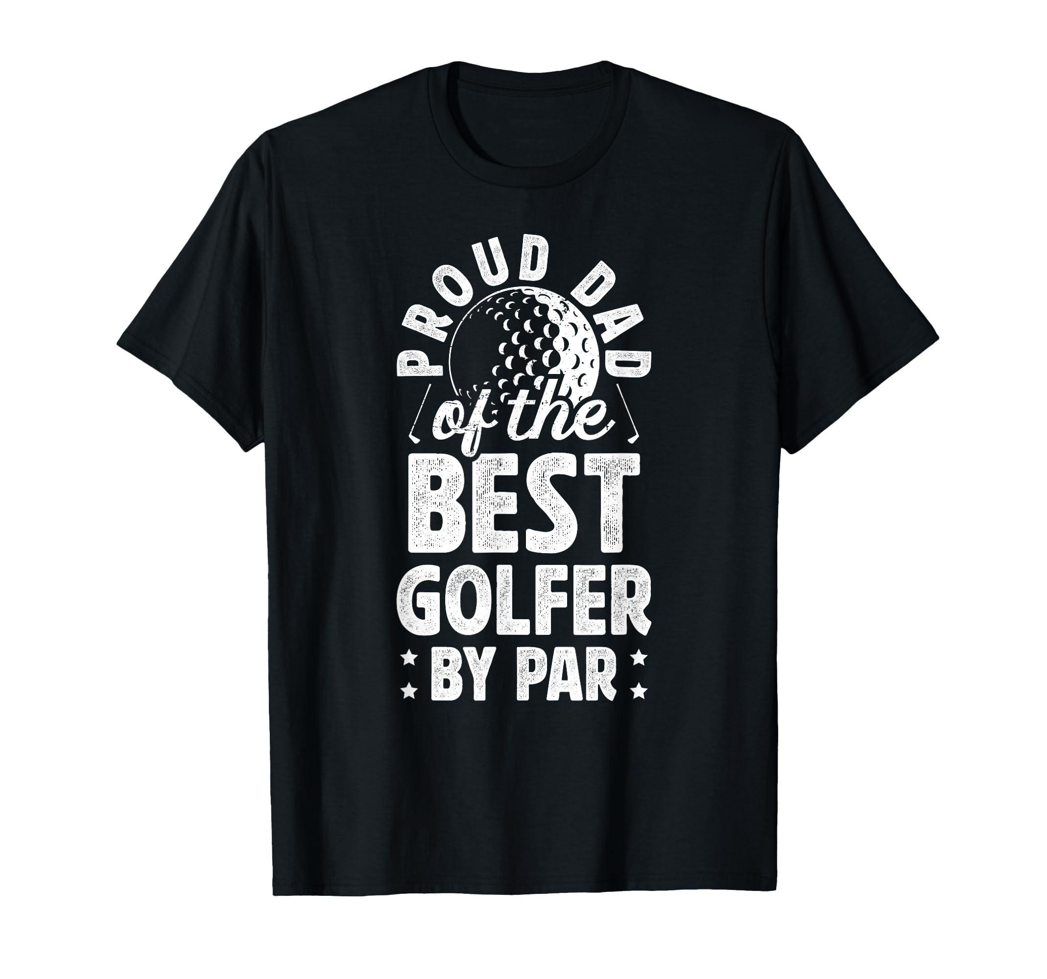Proud Dad Golf Player Father Golfer T-Shirt - Novelty Apparel Men Women - T-Shirt, Sweatshirt, Hoodie
