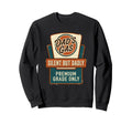 Silent But Dadly Funny Fart Sweatshirt - Casual Everyday Wear Men Women - T-Shirt, Sweatshirt, Hoodie