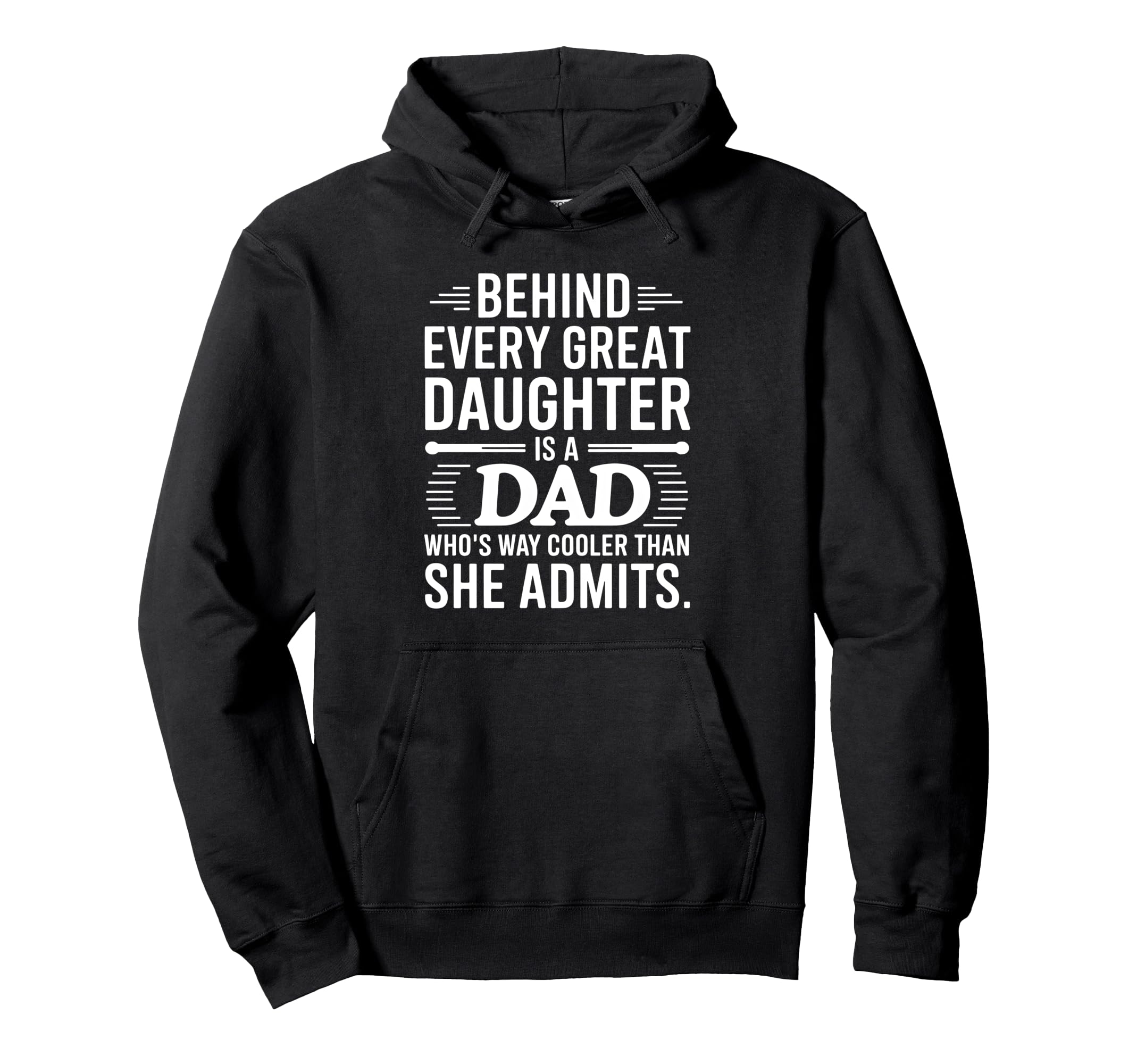 Funny Dad Daughter Fathers Day Family Hoodie - Trendy Graphic Unisex - T-Shirt, Sweatshirt, Hoodie