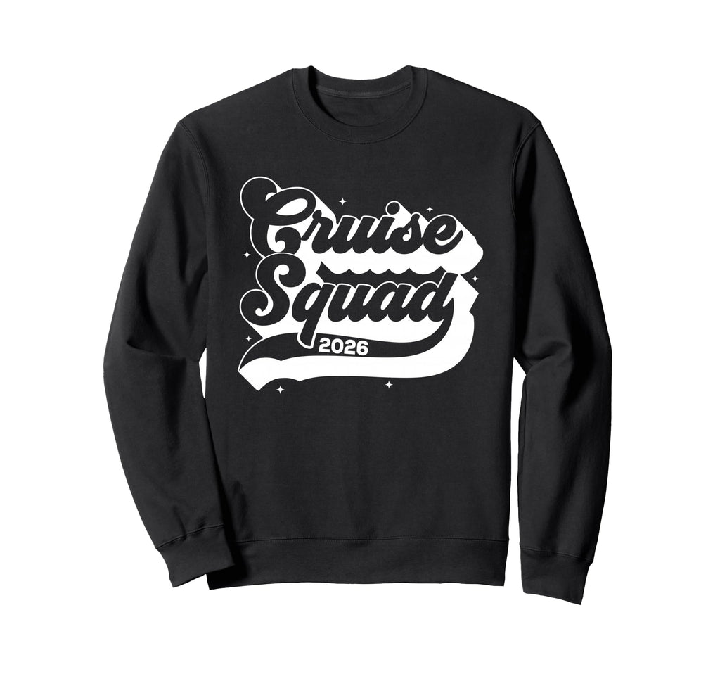 Cruise Squad 2026 Summer Sweatshirt - Fun Novelty Design Men Women - T-Shirt, Sweatshirt, Hoodie