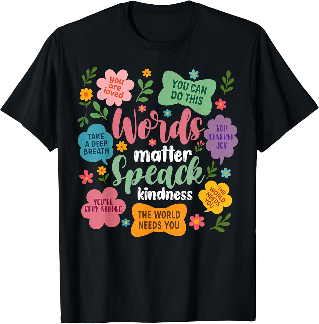 Inspirational Words Matter Speak Kindness Floral - Adult & Kids T-Shirts, Sweatshirts & Hoodies apparel design preview 1