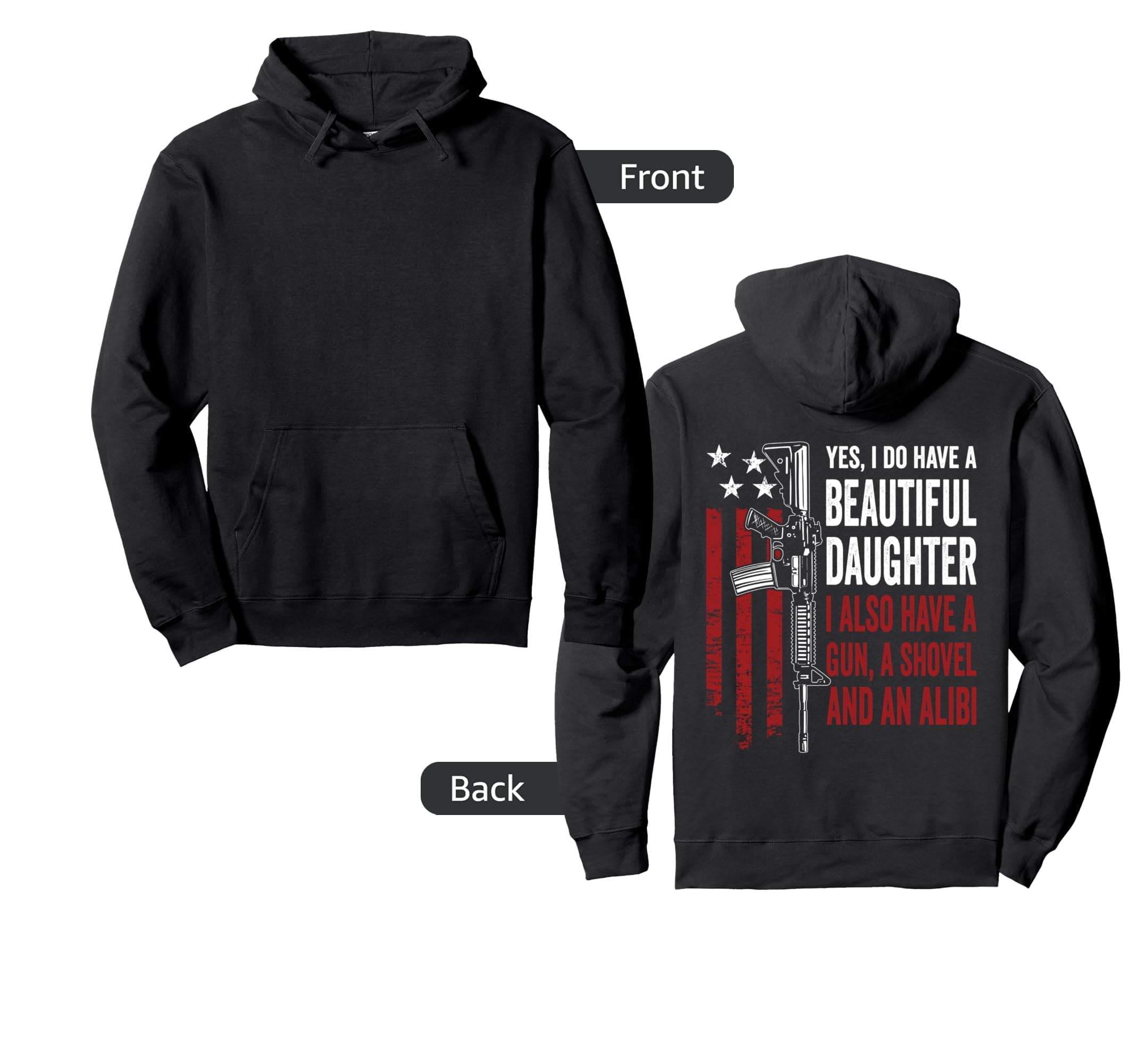 Daughter Gun Shovel Alibi Funny Mom Hoodie - Custom Art Print Men Women - T-Shirt, Sweatshirt, Hoodie