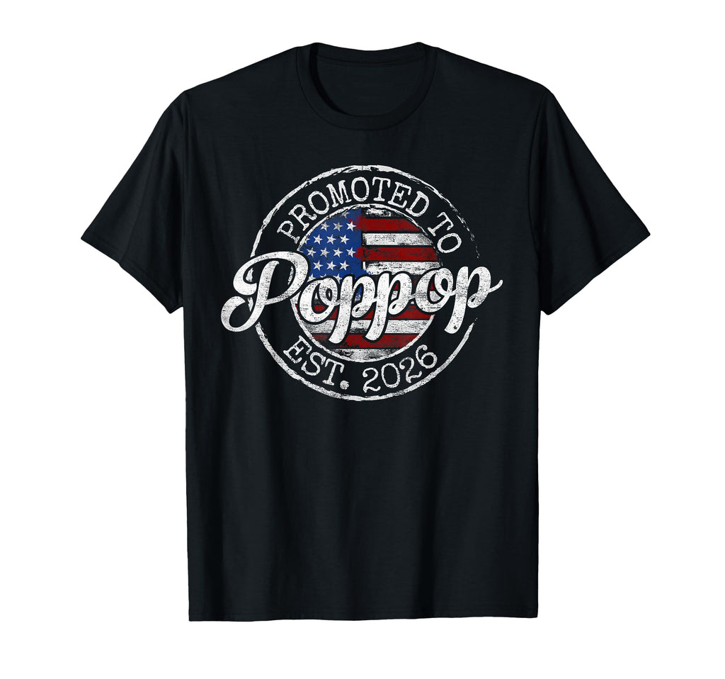 Promoted To Poppop Est 2026 T-Shirt - Casual Everyday Wear for Adults - T-Shirt, Sweatshirt, Hoodie