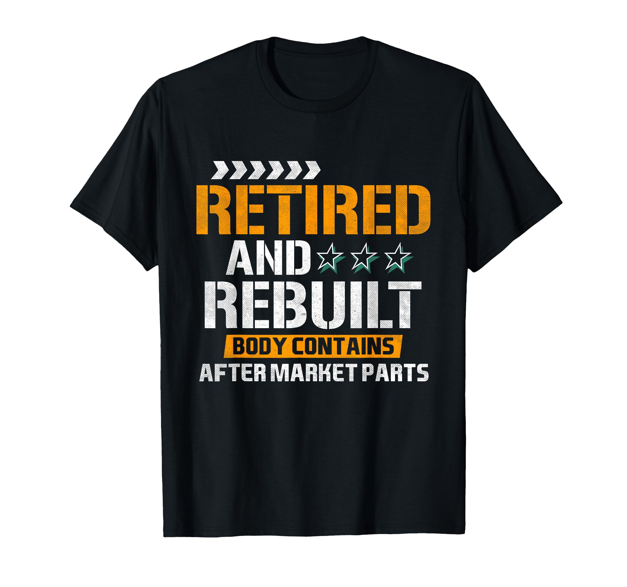 Retired And Rebuilt Hip Knee T-Shirt - Novelty Apparel Men Women - T-Shirt, Sweatshirt, Hoodie