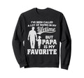 Ive Been Called Lot Names But Papa Sweatshirt - Unique Graphic for Adults - T-Shirt, Sweatshirt, Hoodie