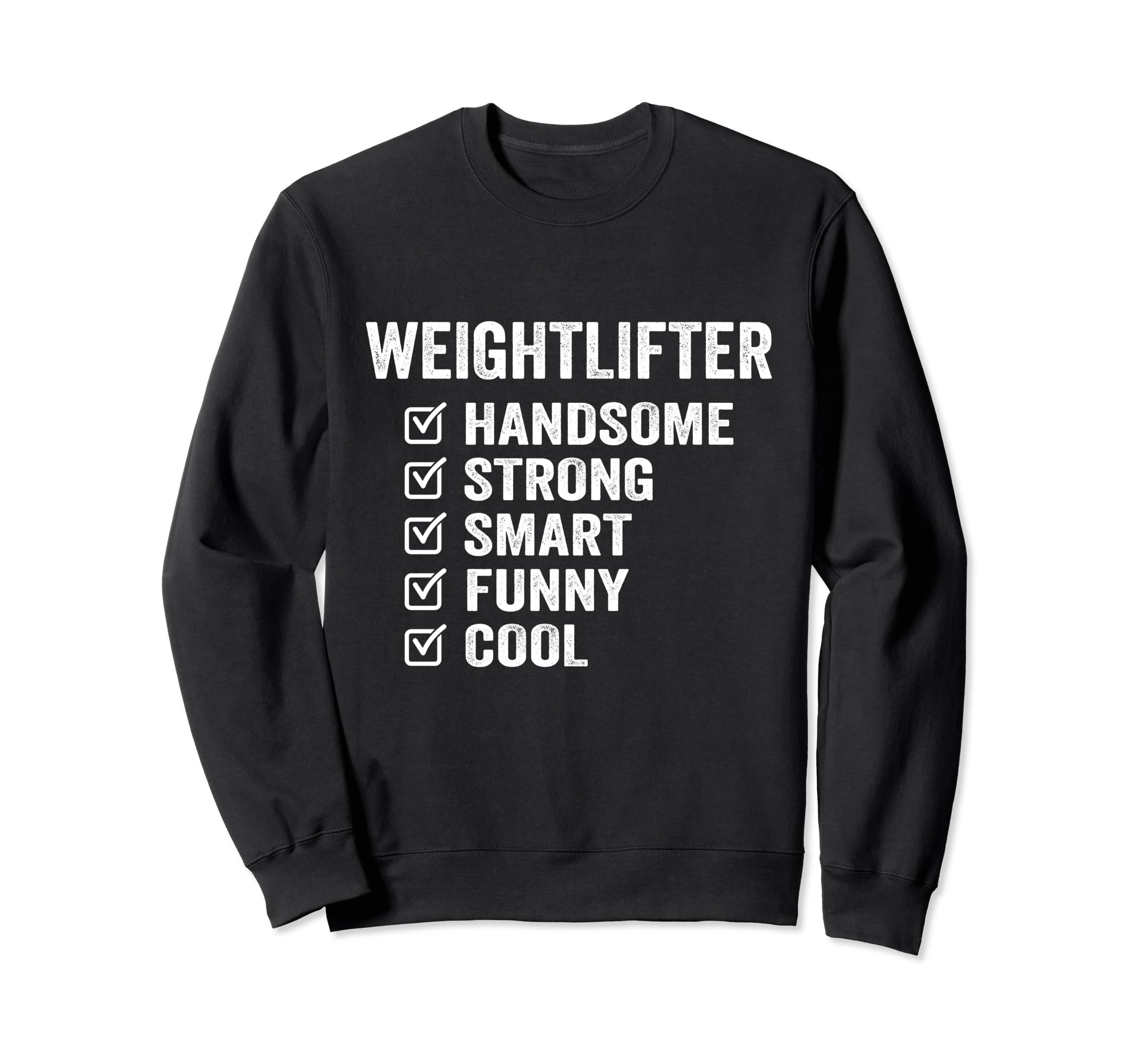 Weightlifter Handsome Strong Smart Sweatshirt - Unique Graphic Men Women - T-Shirt, Sweatshirt, Hoodie