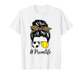 Soccer And Softball Mom Life Messy Bun T-Shirt - Graphic Print for Adults - T-Shirt, Sweatshirt, Hoodie