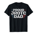 Proud Jrotc Dad Tees Military Cadet T-Shirt - Unique Graphic for Adults - T-Shirt, Sweatshirt, Hoodie