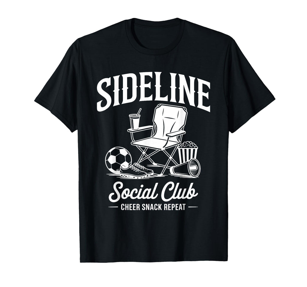 Sideline Social Club Game Day Mothers T-Shirt - Streetwear Style Men Women - T-Shirt, Sweatshirt, Hoodie