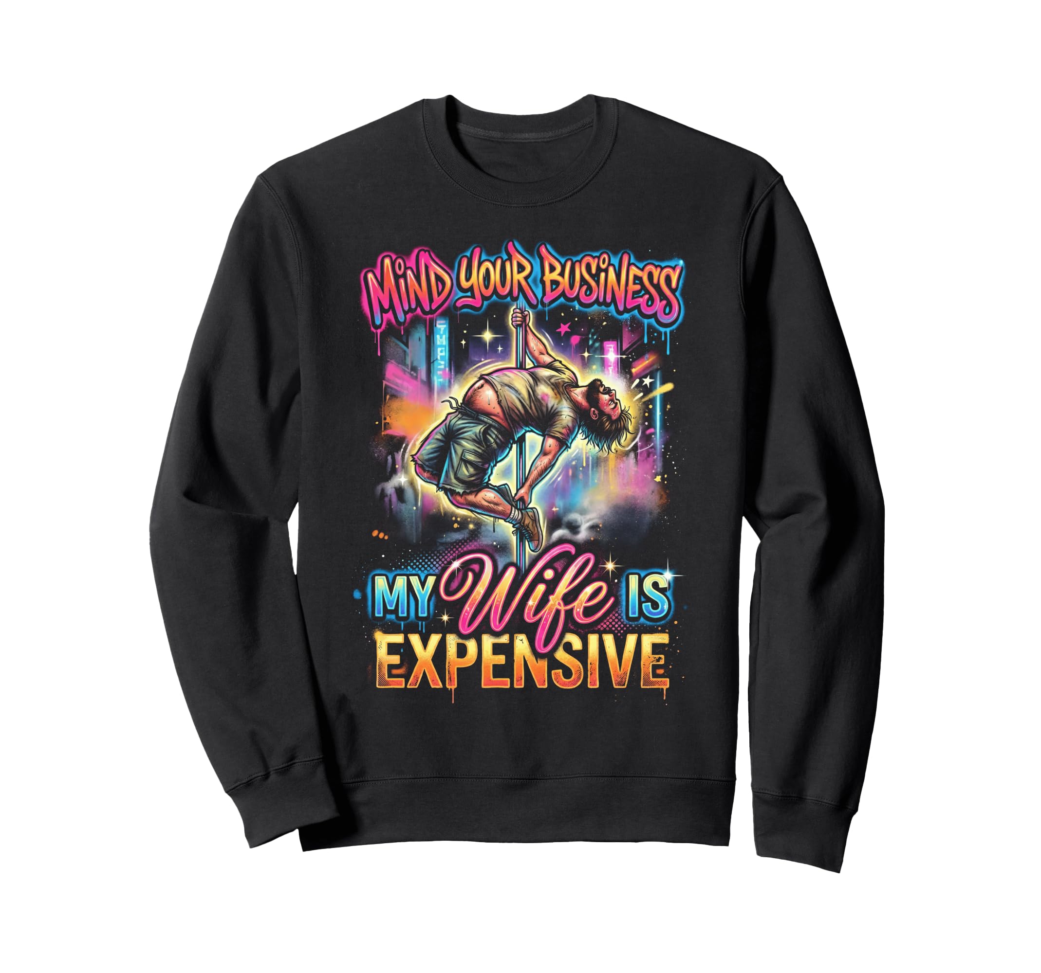 Mind Your Business My Wife Is Sweatshirt - Aesthetic Graphic Men Women - T-Shirt, Sweatshirt, Hoodie