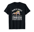 Reptile Happy Be Yourself Leopard Gecko T-Shirt - Graphic Print for Adults - T-Shirt, Sweatshirt, Hoodie