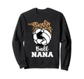 Ball Nana Funny Soccer Volleyball Nana Sweatshirt - Graphic Print Men Women - T-Shirt, Sweatshirt, Hoodie