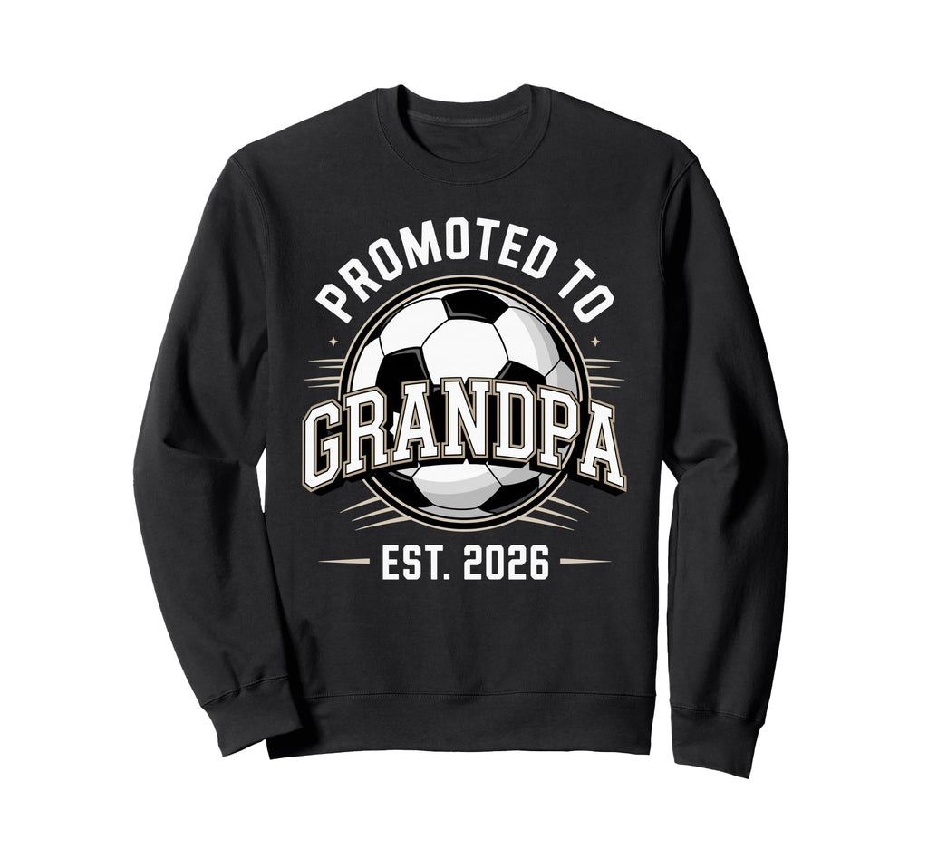 Promoted To Grandpa Est 2026 Sweatshirt - Minimalist Print Men Women - T-Shirt, Sweatshirt, Hoodie