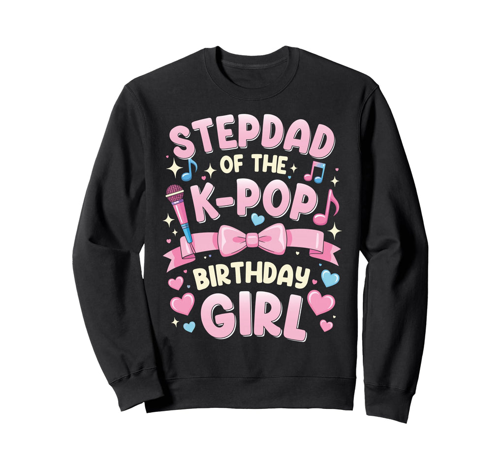 Stepdad Birthday Party Outfit Sweatshirt - Fun Novelty Design for Adults - T-Shirt, Sweatshirt, Hoodie