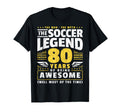 80Th Birthday Soccer Player 80 Years T-Shirt - Graphic Print Unisex - T-Shirt, Sweatshirt, Hoodie