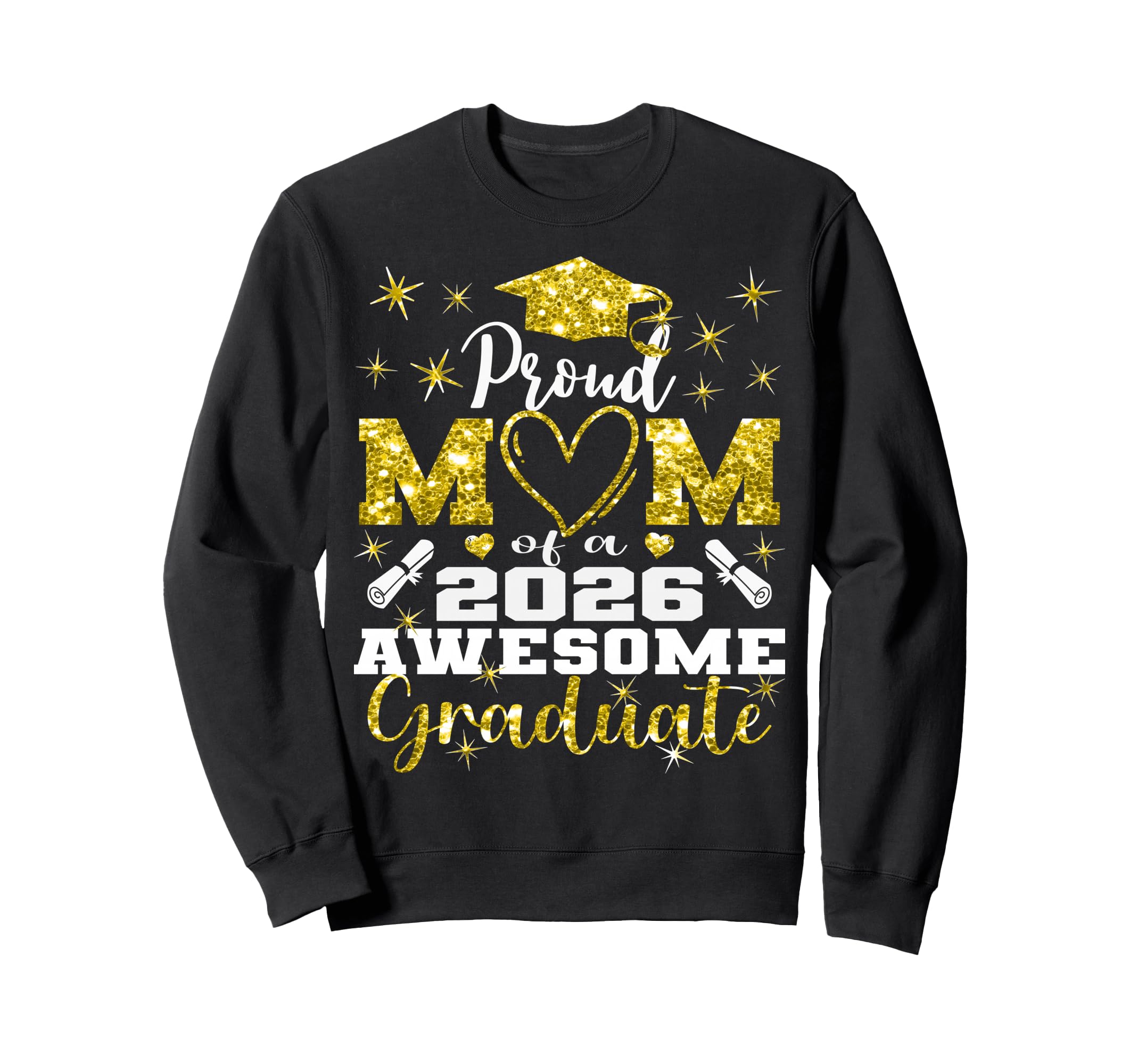 Super Proud Mom 2026 Graduate Senior Sweatshirt - Novelty Apparel Unisex - T-Shirt, Sweatshirt, Hoodie