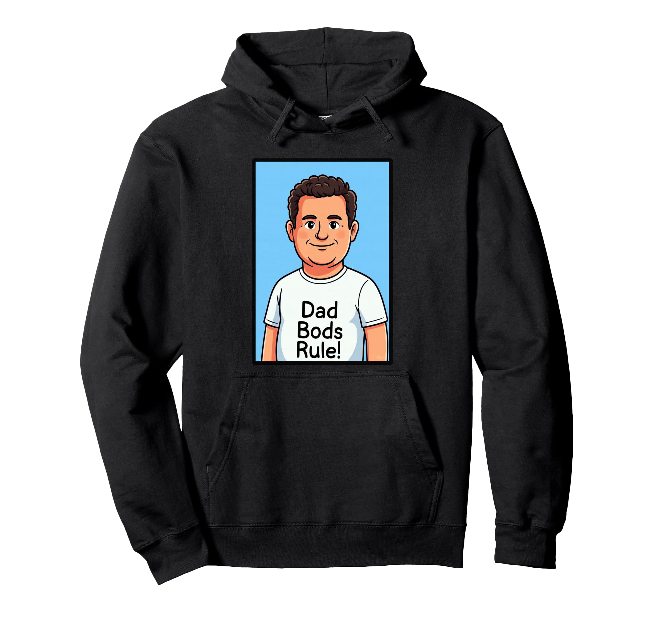 Dad Bods Rule Funny Hoodie - Aesthetic Graphic for Adults - T-Shirt, Sweatshirt, Hoodie