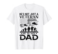 He Not Just Veteran Hes My Dad Us T-Shirt - Minimalist Print for Adults - T-Shirt, Sweatshirt, Hoodie